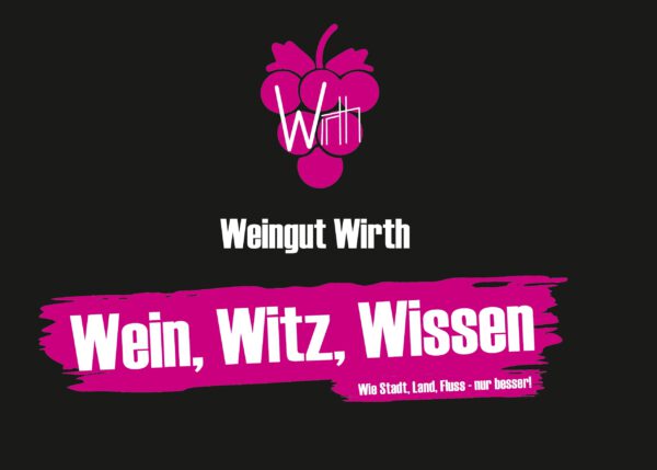 Wein, Witz, Wissen - Wie Stadt, Land, Fluss - nur besser!